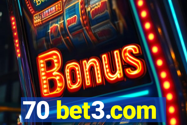 70 bet3.com